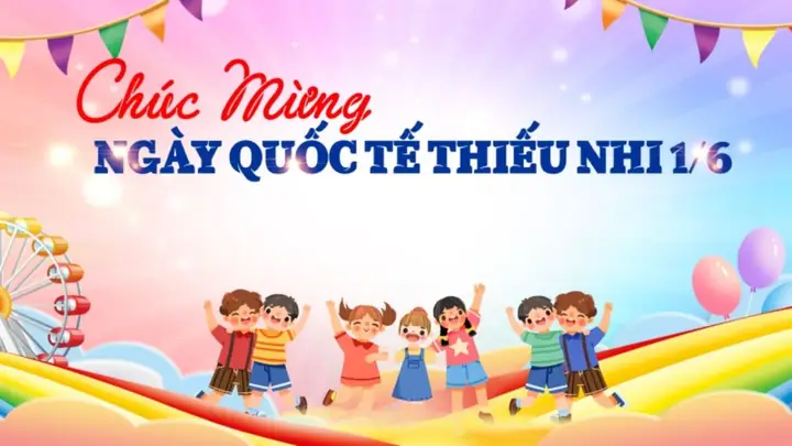 Top 50+ Background Ngày Quốc Tế Thiếu Nhi 1/6/2026 Đẹp, Chất Lượng Cao, Miễn Phí Download