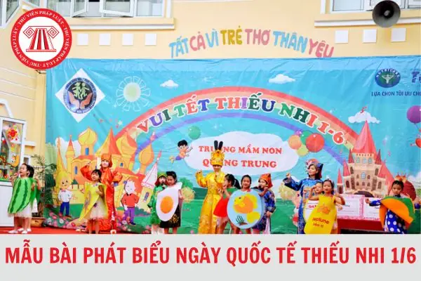 Tuyển Tập Bài Phát Biểu Ngày Quốc Tế Thiếu Nhi 1/6/2026: Hay, Ý Nghĩa, Phù Hợp Mọi Đối Tượng (từ Trẻ Mầm Non Đến Học Sinh, Phụ Huynh, Giáo Viên)
