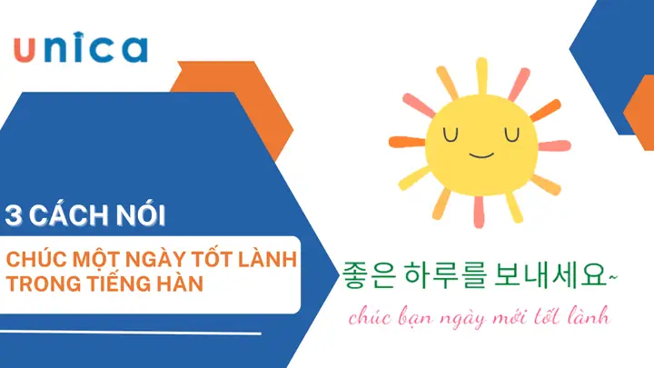 Top 50+ Câu Chúc "ngày Tốt Lành" Tiếng Hàn Tự Nhiên, Chuẩn Phát Âm 2026: Từ Cơ Bản Đến Nâng Cao