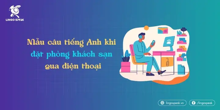 Hướng Dẫn Đặt Phòng Khách Sạn Bằng Tiếng Anh Chi Tiết Nhất Năm 2026: Từ A-Z Cho Người Mới Bắt Đầu Hướng Dẫn Đặt Phòng Khách Sạn Bằng Tiếng Anh Chi Tiết Nhất Năm 2026: Từ A-Z Cho Người Mới Bắt Đầu