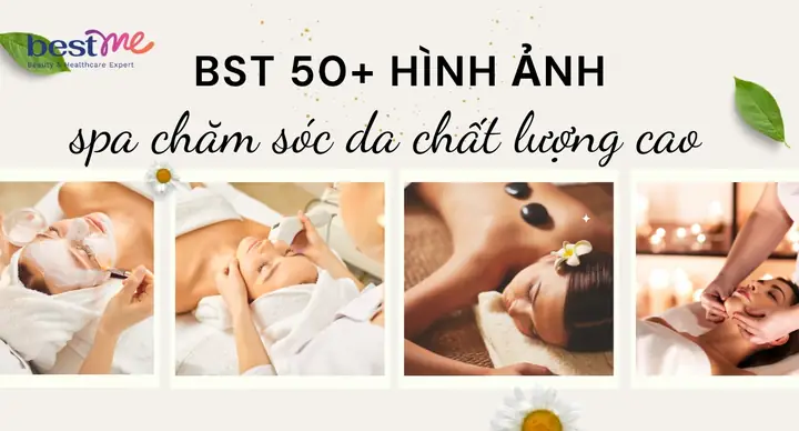 Xu Hướng Hình Ảnh Chăm Sóc Da Spa Năm 2026: Chuẩn Bố Cục, Chụp Gì & Bí Quyết Thu Hút Khách Hàng Từ Nhìn Đầu Tiên Xu Hướng Hình Ảnh Chăm Sóc Da Spa Năm 2026: Chuẩn Bố Cục, Chụp Gì & Bí Quyết Thu Hút Khách Hàng Từ Nhìn Đầu Tiên