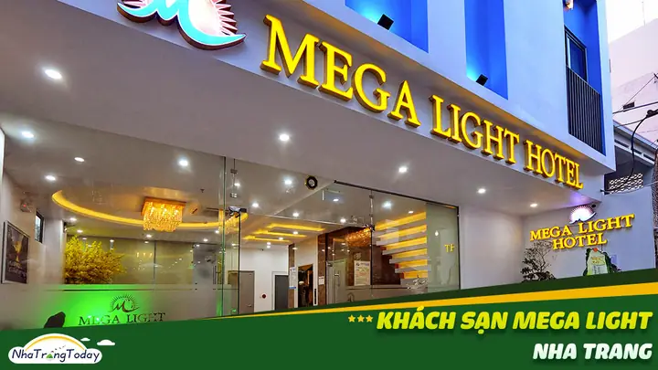 Khách Sạn Mega Light Nha Trang: Review Chi Tiết, Giá Cả 2026 & Trải Nghiệm Thực Tế Không Nên Bỏ Lỡ