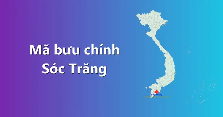 Mã Bưu Chính Tỉnh Sóc Trăng 2026: Danh Sách Chi Tiết Theo Huyện, Xã, Phường Mới Nhất