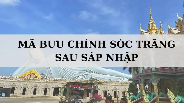 Mã Bưu Chính Tỉnh Sóc Trăng 2026: Danh Sách Chi Tiết Theo Huyện, Xã, Phường Mới Nhất