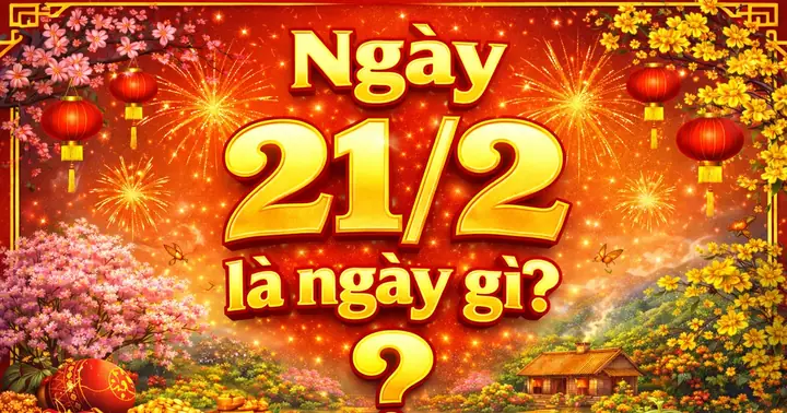 Ngày 21/5 Là Ngày Gì? Ý Nghĩa Lịch Sử, Sự Kiện Quan Trọng Và Các Ngày Lễ Hội Trên Toàn Cầu Năm 2026