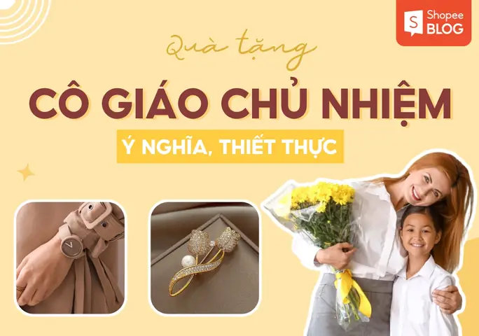 Top 50+ Ý Tưởng Quà Sinh Nhật Cho Cô Giáo Ý Nghĩa, Độc Đáo Nhất Năm 2026
