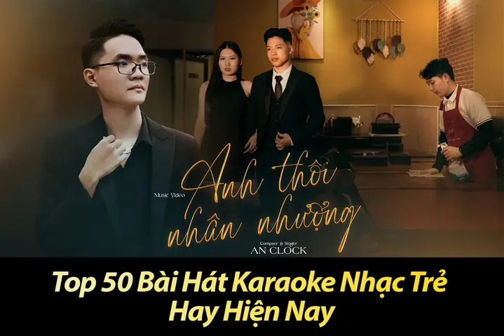 Top 50+ Bài Hát Song Ca Nam Nữ Karaoke Nhạc Trẻ Hay Nhất 2026: Cập Nhật Xu Hướng, Chia Sẻ Kinh Nghiệm "chinh Phục" Sàn Nhạc