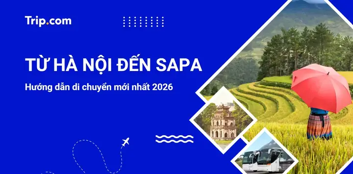Thời Gian Di Chuyển Từ Hà Nội Lên Sapa Năm 2026: Chi Tiết Theo Từng Phương Tiện, Lộ Trình Mới & Mẹo Tối Ưu Hành Trình
