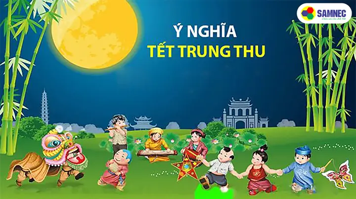 Tết Trung Thu 2026: Hành Trình Tìm Hiểu Bản Sắc Văn Hóa, Nghĩa Lễ Và Xu Hướng Mới Của Tết Trẻ Em Việt Nam