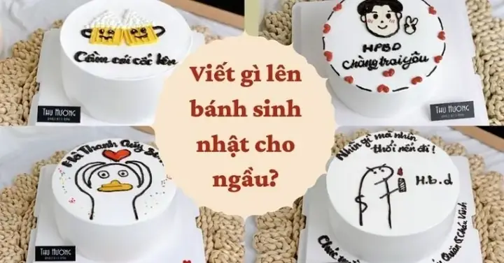 Top 100+ Ý Tưởng Viết Lên Bánh Sinh Nhật Người Yêu 2026: Ngọt Ngào, Hài Hước Đến Sâu Lòng