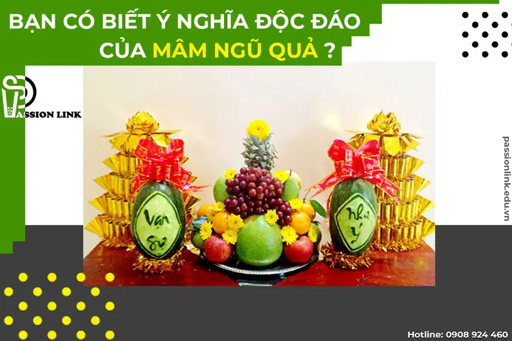 Ý Nghĩa Các Loại Quả Trong Mâm Ngũ Quả – Cùng Chờ Đón Tết Nguyên Đán 2026