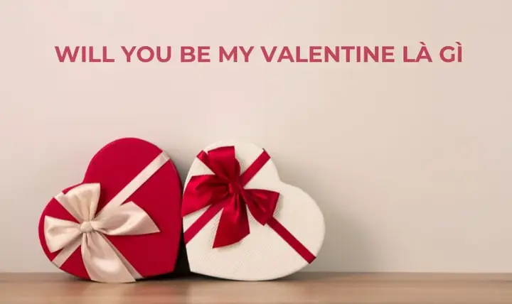 "you Are My Valentine" Là Gì? Giải Mã Nghĩa Sâu Sắc, Cách Dùng Đúng Chuẩn Và Xu Hướng Biểu Tình Năm 2026